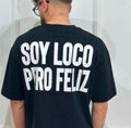 SOY LOCO PERO FELIZ