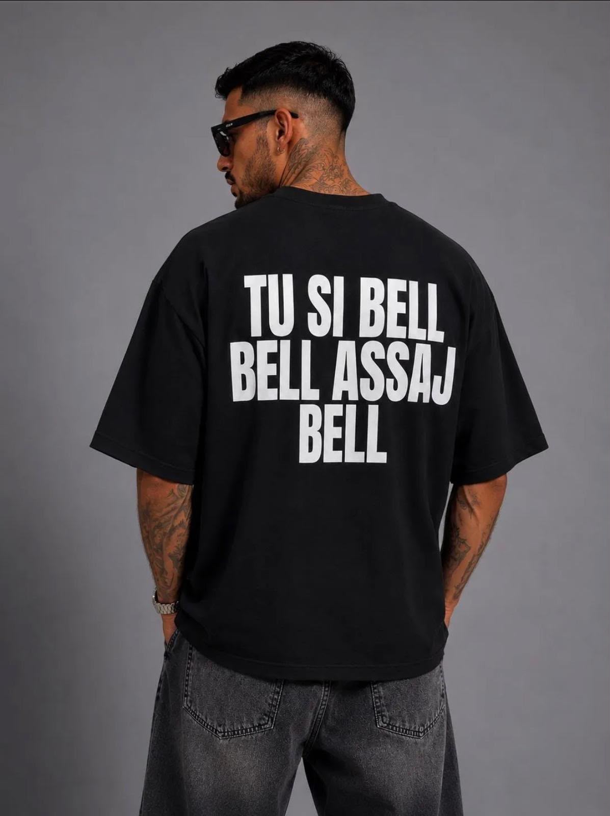 TU SI BELL BELL ASSAJ BELL