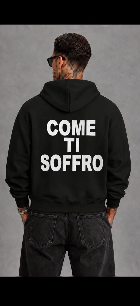 Felpa Oversize "COME TI SOFFRO"