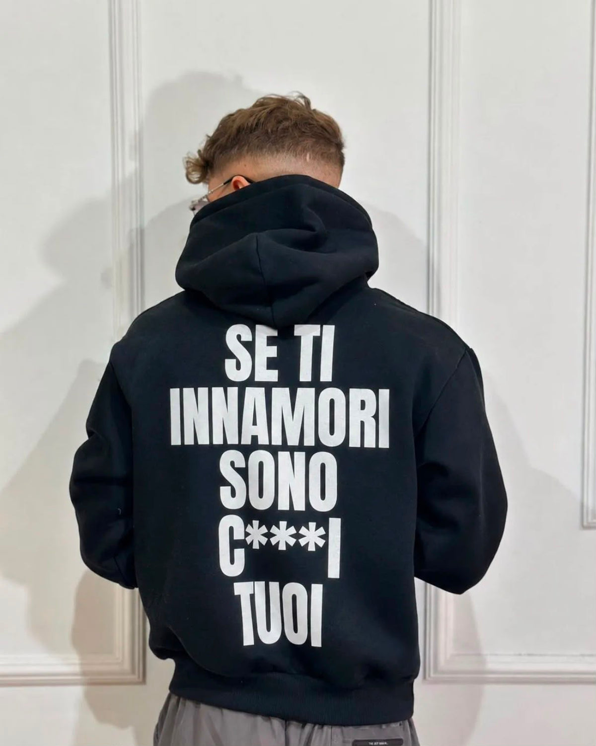 Felpa Oversize "SE TI INNAMORI SONO CA**I TUOI"