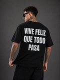 VIVE FELIZ QUE TODO PASA